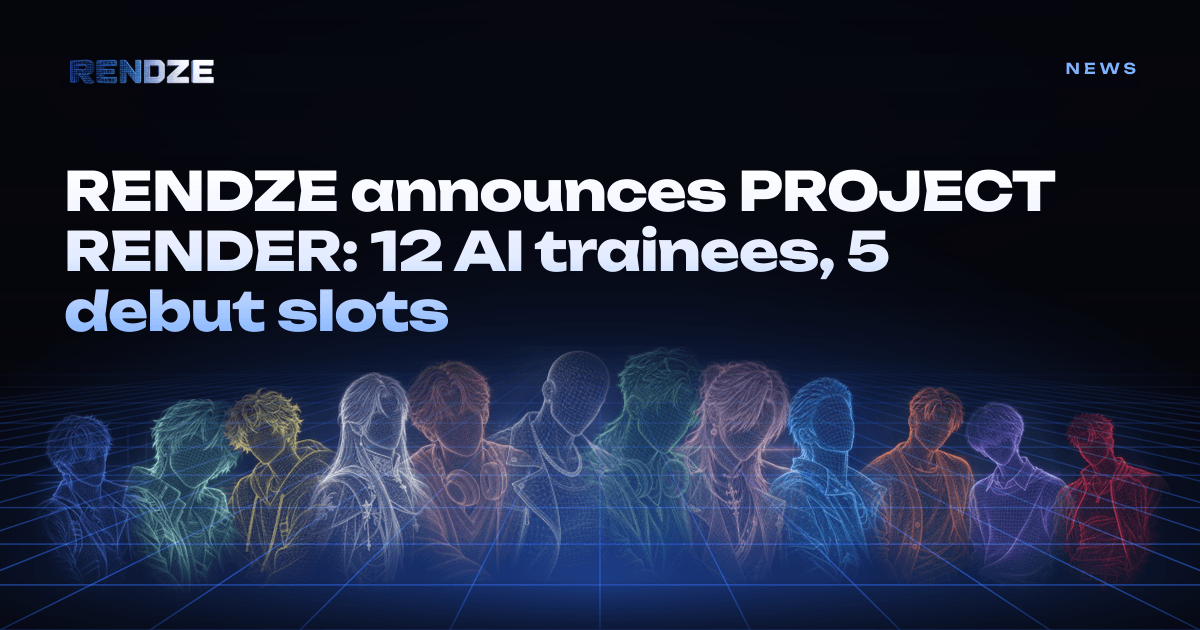 RENDZE Announces PROJECT RENDER: AI Idol Fan Vote Show